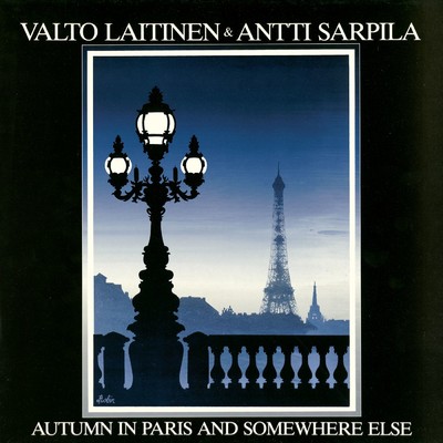 Autumn In Paris And Somewhere Else/Antti Sarpila