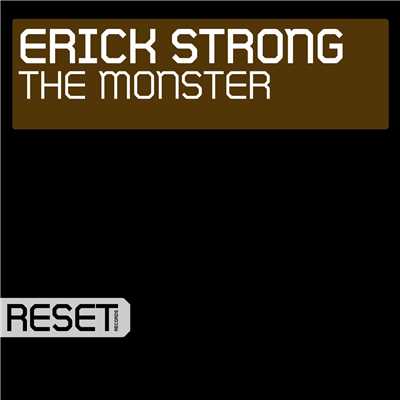 The Monster/Erick Strong