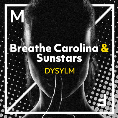 シングル/DYSYLM/Breathe Carolina & Sunstars