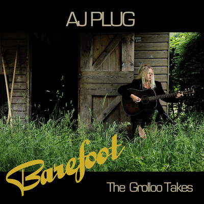 アルバム/Barefoot (The Grolloo Takes)/AJ Plug