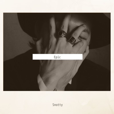 アルバム/Epic/Snotty