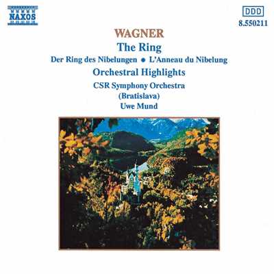ワーグナー: 「ニーベルングの指環」管弦楽曲ハイライツ/ウーヴェ・ムント(指揮)／スロヴァキア放送交響楽団／ブラティスラヴァCSR交響楽団