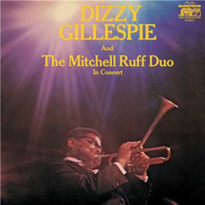 アルバム/And The Mitchell-Ruff Duo/ディジー・ガレスピー