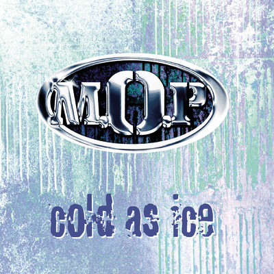 シングル/Cold As Ice/M.O.P.