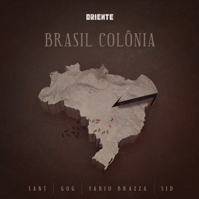 シングル/Brasil Colonia feat.Fabio Brazza,Sant,Sid,GOG/Oriente
