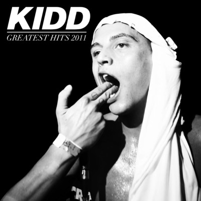 アルバム/Greatest Hits 2011/Kidd