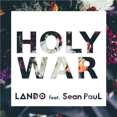 Holy War (feat. Sean Paul)[Adroid Mix]/Lando