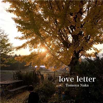 シングル/love letter/Tomoya Naka