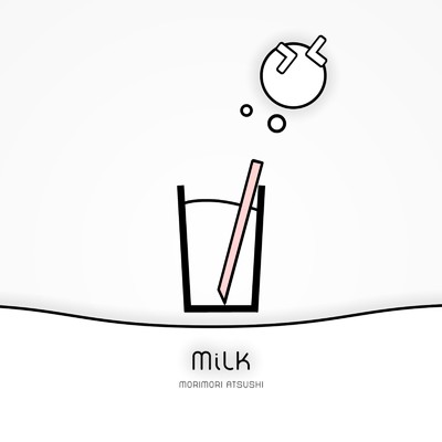 シングル/MilK/モリモリあつし