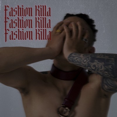 Fashion Killa/ARK
