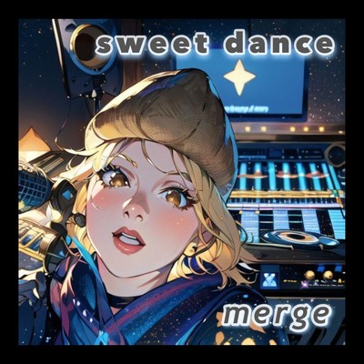 シングル/sweet dance/merge