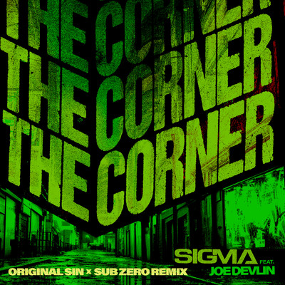 シングル/The Corner (featuring Joe Devlin／Original Sin x Sub Zero Remix)/シグマ