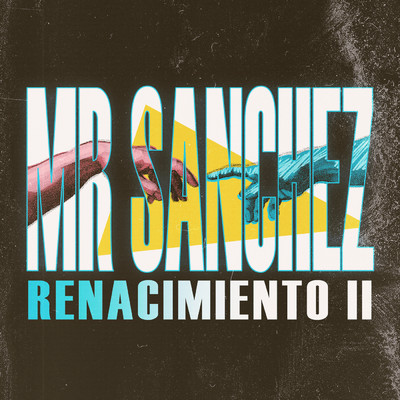 RENACIMIENTO II/Mr Sanchez