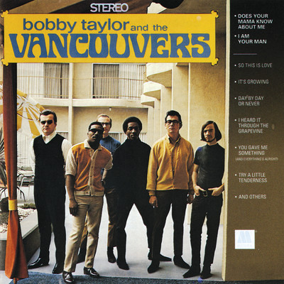 Bobby Taylor & The Vancouvers/ボビー・テイラー&ザ・ヴァンクーヴァーズ