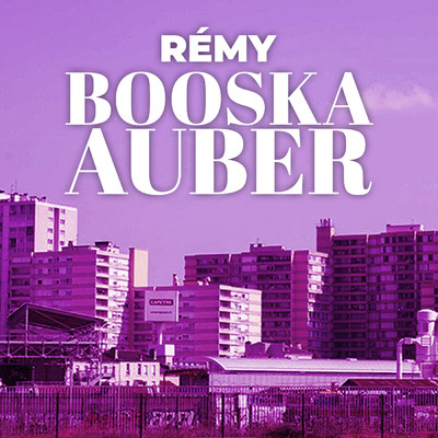 シングル/Booska Auber/Remy