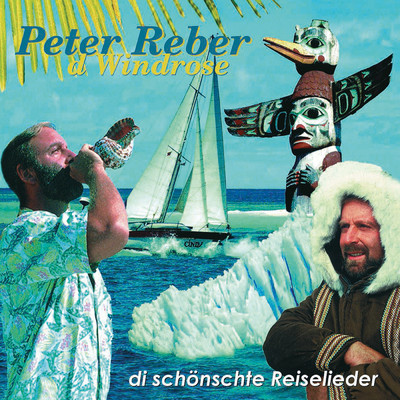 D Windrose - di schonschte Reiselieder/Peter Reber