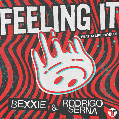Feeling It (featuring Marie Noelle)/Bexxie／Rodrigo Serna
