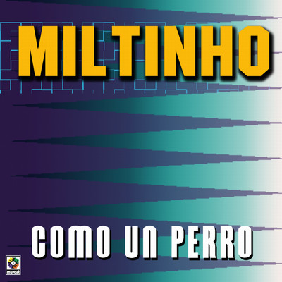 アルバム/Como Un Perro/ミルチーニョ