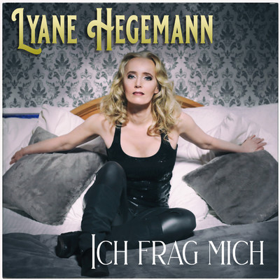 シングル/Ich frag mich (Bmonde Dance Mix)/Lyane Hegemann