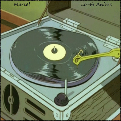 アルバム/Lo-Fi Anime/Martel