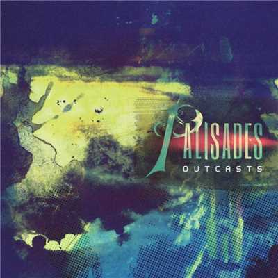 アルバム/Outcasts/Palisades