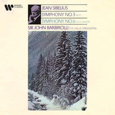 アルバム/Sibelius: Symphonies Nos. 3 & 6/Sir John Barbirolli