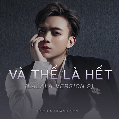 シングル/Va The La Het (Lalala Version 2)/Soobin Hoang Son