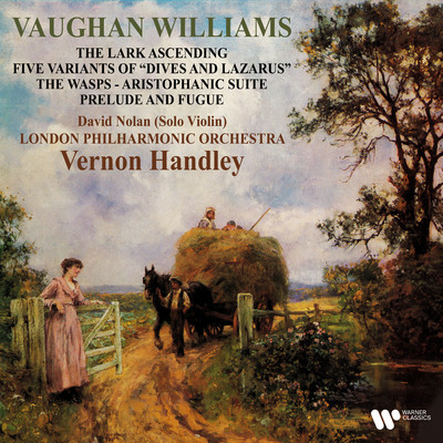 Vaughan Williams: The Lark Ascending, Five Variants of Dives and Lazarus, The Wasps & Prelude and Fugue/London Philharmonic Orchestra／Vernon Handley
