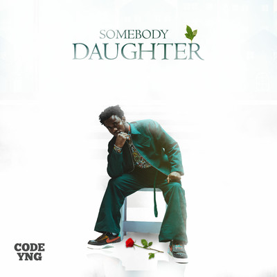 Somebody Daughter/Code YNG