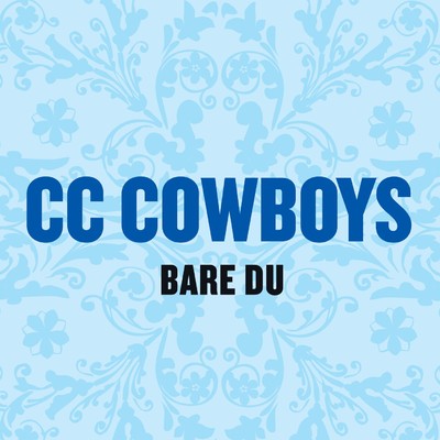シングル/Bare du/CC Cowboys