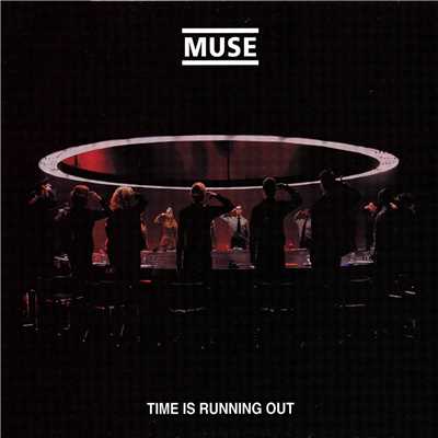 Time Is Running Out/Muse