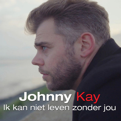シングル/Ik Kan Niet Leven Zonder Jou/Johnny Kay