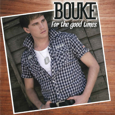 For The Good Times/Bouke