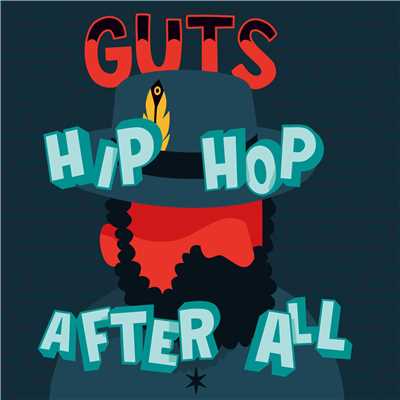 Hip Hop After All/GUTS
