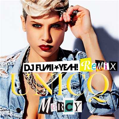 シングル/Mercy (Shy Guy) [DJ FUMI★YEAH！ Remix]/Unicq