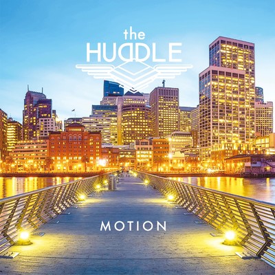 MOTION/THE HUDDLE