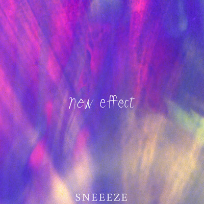 new effect/SNEEEZE