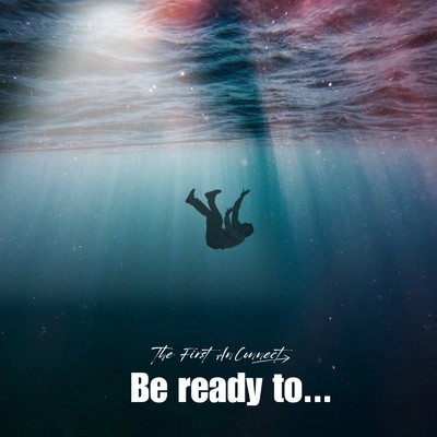 Be ready to.../The First AnConnect
