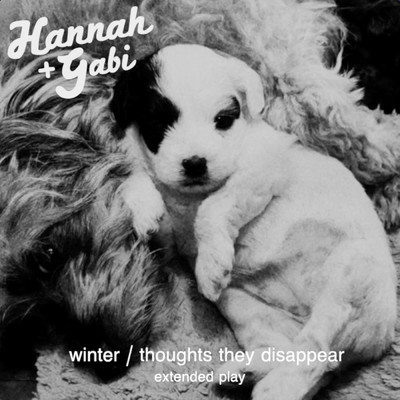 Winter ／ Thoughts They Disappear (Extended Play)/Hannah  + Gabi
