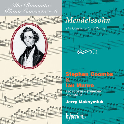 Mendelssohn: Concertos for 2 Pianos (Hyperion Romantic Piano Concerto 3)/Stephen Coombs／Ian Munro／BBCスコティッシュ交響楽団
