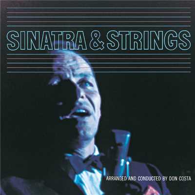 アルバム/Sinatra & Strings/フランク・シナトラ