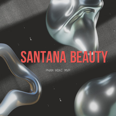 Santana Beauty/Phan Hoai MVP
