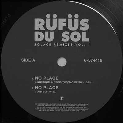 No Place (Lindstrom & Prins Thomas Remix)/RUFUS DU SOL