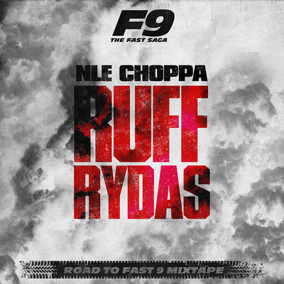 Ruff Rydas/NLE Choppa
