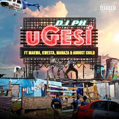 uGesi (feat. Kwesta, Makwa, Maraza and August Child)/DJ pH