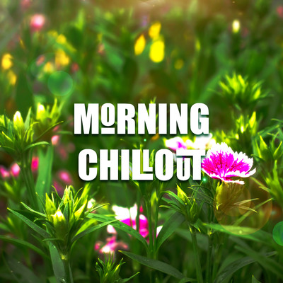 アルバム/Morning Chillout/ChilledLab