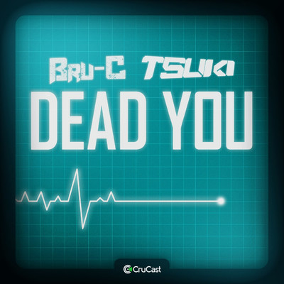 シングル/Dead You/Bru-C, Tsuki