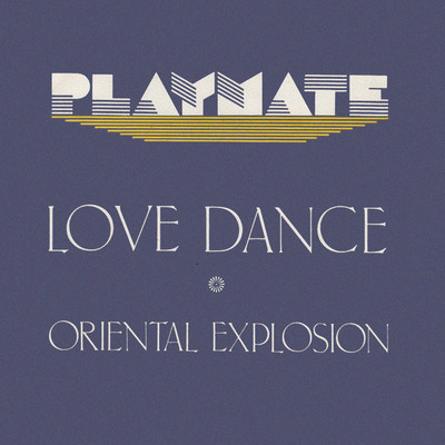 Love Dance/Playmate