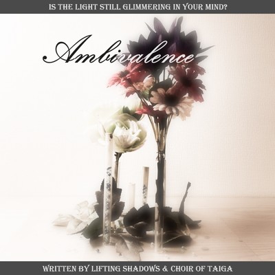 Ambivalence/Choir of Taiga & Lifting Shadows
