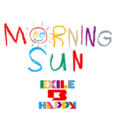 MORNING SUN/EXILE B HAPPY